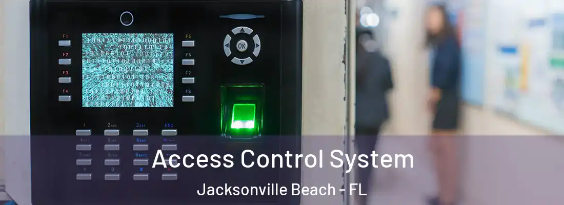 Access Control System Jacksonville Beach - FL