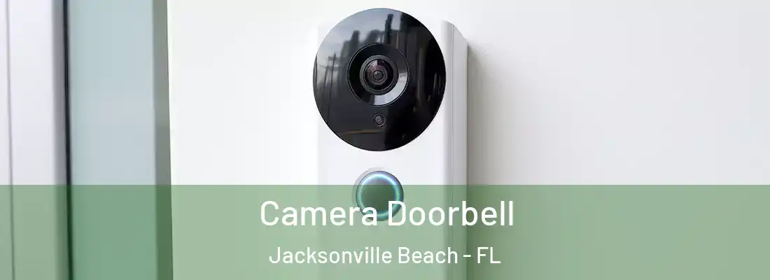 Camera Doorbell Jacksonville Beach - FL