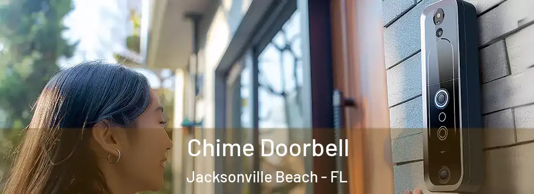 Chime Doorbell Jacksonville Beach - FL
