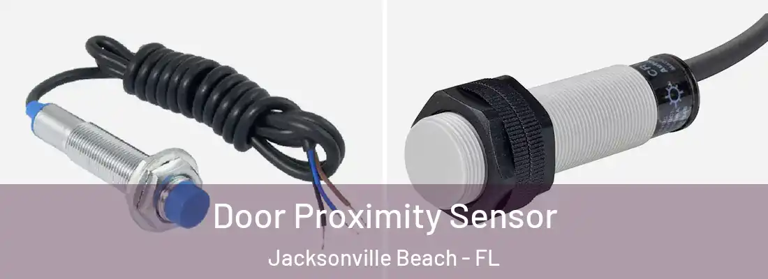Door Proximity Sensor Jacksonville Beach - FL