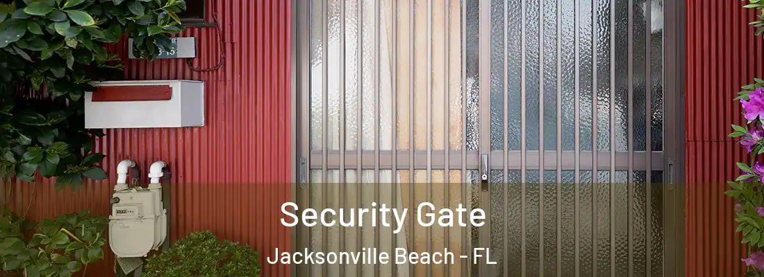 Security Gate Jacksonville Beach - FL
