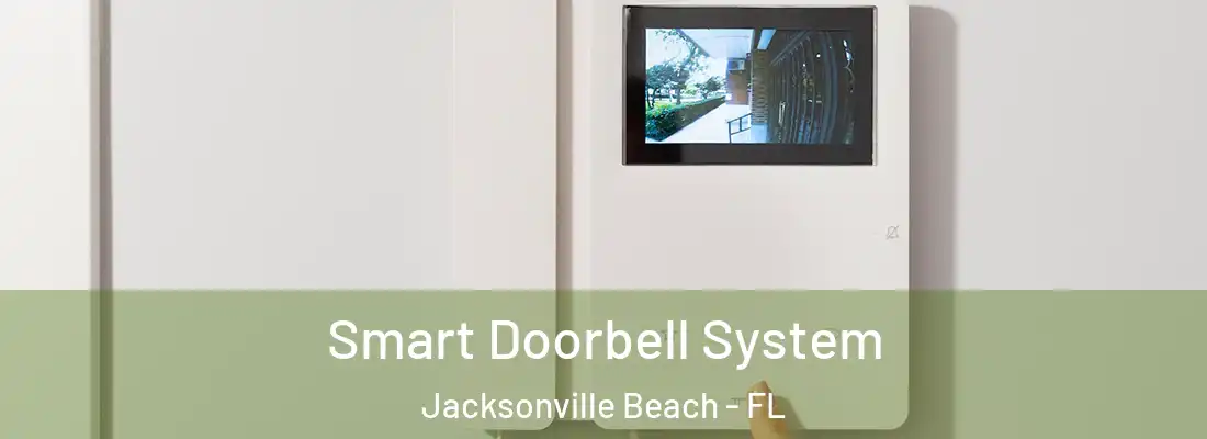 Smart Doorbell System Jacksonville Beach - FL